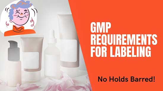 GMP Requirements for Labeling | Podcast