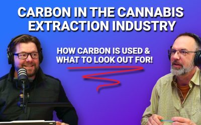 Carbon in the Cannabis Extraction Industry